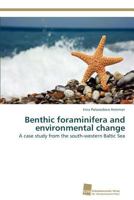 Benthic foraminifera and environmental change 3838131754 Book Cover