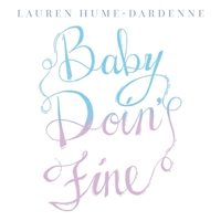 Baby Doin' Fine 1665304499 Book Cover