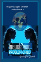 Misunderstood Problem Child 1797704524 Book Cover