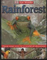 Rainforest (Eye Wonder) 0751332291 Book Cover
