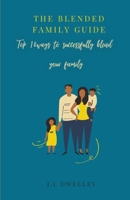 The Blended Family Guide B0BRZ4FZF5 Book Cover