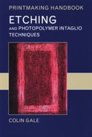 Etching and Photopolymer Intaglio Techniques (Printmaking Handbooks) 0713667028 Book Cover