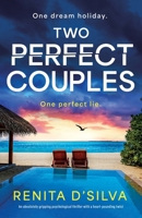 Two Perfect Couples: An absolutely gripping psychological thriller with a heart-pounding twist 1835259006 Book Cover