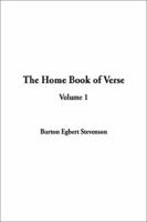 The Home Book of Verse — Volume 1 1357421028 Book Cover