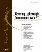Creating Lightweight Components with ATL 0672315351 Book Cover