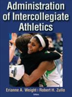 Administration of Intercollegiate Athletics 1450468152 Book Cover