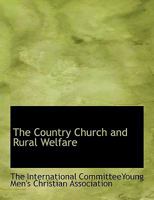 The Country Church and Rural Welfare 0530773104 Book Cover