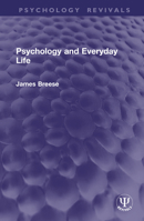 Psychology and Everyday Life (Psychology Revivals) 1032999624 Book Cover
