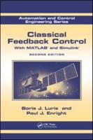 Classical Feedback Control: With Matlab(r) and Simulink(r), Second Edition 1439860173 Book Cover