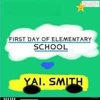 First Day of Elementary School 1544297920 Book Cover