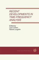 Recent Developments in Time-Frequency Analysis 0792383141 Book Cover