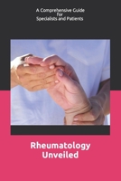 Rheumatology Unveiled B0CM9XV1JG Book Cover