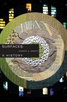 Surfaces: A History 0520272773 Book Cover
