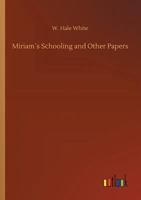 Miriam´s Schooling and Other Papers 3732654826 Book Cover