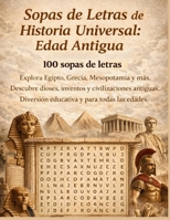 100 sopa de letras historia universal: Edad antigua (Spanish Edition) B0FD3VG6DJ Book Cover