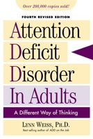 Attention Deficit Disorder in Adults: A Different Way of Thinking 1589792378 Book Cover