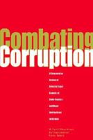 Combating Corruption: A Comparative Review of Selected Legal Aspects of State Practice and Major International Initiatives 0821345230 Book Cover