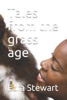 Tales from the grass age B086PPKKZQ Book Cover