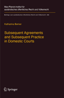Subsequent Agreements and Subsequent Practice in Domestic Courts 366257215X Book Cover