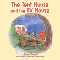 The Tent Mouse and the RV Mouse 1951633008 Book Cover
