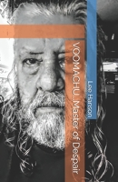 VOOMACHU...Master of Despair B0GPCLCKVS Book Cover