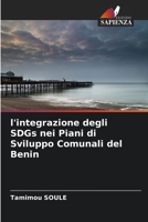 l'integrazione degli SDGs nei Piani di Sviluppo Comunali del Benin 6205803216 Book Cover