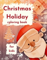 Christmas Holiday coloring book for kids null Book Cover