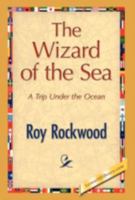 The Wizard of the Sea 1512225789 Book Cover