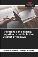 Prevalence of Fasciola hepatica in cattle in the District of Ilabaya 6206316343 Book Cover