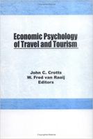 Economic Psychology of Travel and Tourism 1560247053 Book Cover