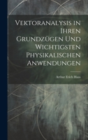 Vektoranalysis in ihren Grundz�gen und wichtigsten physikalischen Anwendungen 1021496154 Book Cover