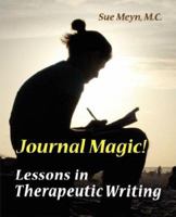 Journal Magic! Lessons in Therapeutic Writing 1893171035 Book Cover