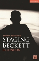Staging Beckett in London 1350365971 Book Cover