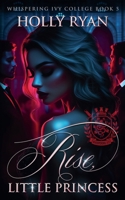 Rise, Little Princess (Whispering Ivy) B0FR9ZQG9N Book Cover