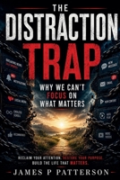 The Distraction Trap B0H5FPRM17 Book Cover