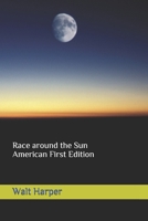 Race Around the Sun : First American Edition B0851MB71J Book Cover