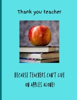 Thank You Teacher: A relaxation coloring book for teachers B093RWX5S6 Book Cover