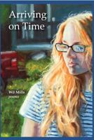Arriving on Time 1939574218 Book Cover