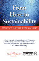 From Here to Sustainability: Politics in the Real World 1853837350 Book Cover