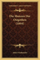 Die M�nzen Der Ostgothen 1145178537 Book Cover