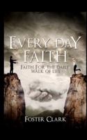Every Day Faith 1475032617 Book Cover
