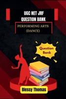 UGC NET JRF QUESTION BANK: PERFORMING ARTS (DANCE) B0FR9234WC Book Cover