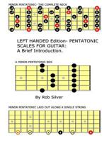 Left Handed Edition- Pentatonic Scales for Guitar: A Brief Introduction 1546327142 Book Cover