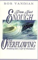From Just Enough to Overflowing: Breaking the Tithe Barrier 1880089327 Book Cover