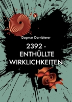 2392 - Enthüllte Wirklichkeiten: Sci-Fi Mystery 3755797313 Book Cover