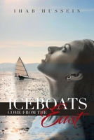 Iceboats Come from the East 1665582189 Book Cover