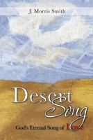 Desert Song: God's Eternal Song of Love 1449007392 Book Cover