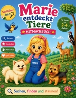 Marie entdeckt Tiere: Mein erstes Tierbuch ab 2 Jahren – Lernen mit Bildern und einfachen Sätzen (German Edition) B0GX8JMK5Z Book Cover