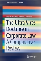 The Ultra Vires Doctrine in Corporate Law: A Comparative Review 3030888371 Book Cover