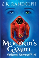 Mocendi's Gambit: Illustrated by the Author (VarTerels' Universe) 1962777197 Book Cover